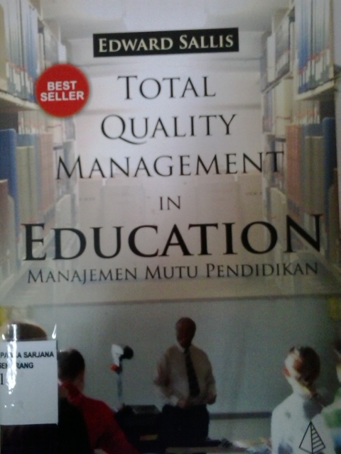Total quality management in education=manajemen mutu pendidikan