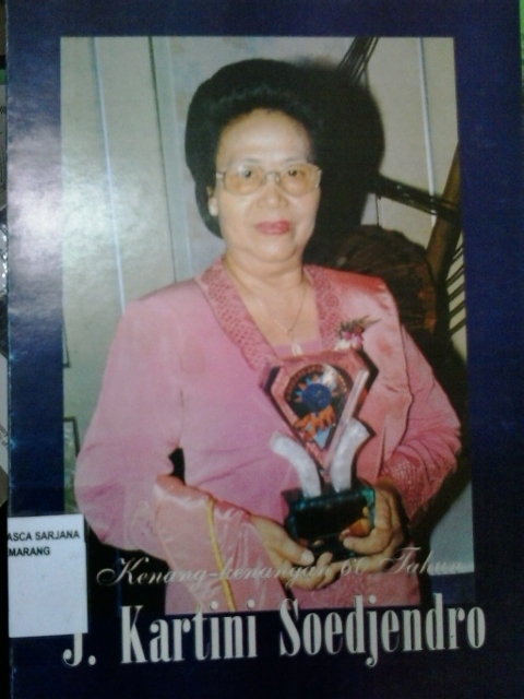 Kenang-kenangan 60 tahun J. Kartini Soedjendro