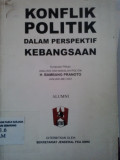 Konflik politik dalam perspektif kebangsaan