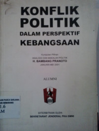 Konflik politik dalam perspektif kebangsaan