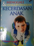 Menggali dan mengoptimalkan kecerdasan anak