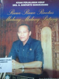 Kisah perjalanan hidup Drs. H. Soeparto Danukusumo rawe-rawe rantas malang-malang putung