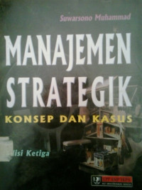 Manajemen strategik: konsep dan kasus