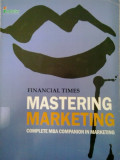 Mastering marketing complete MBA companion in marketing