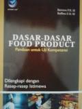 Dasar-dasar food product: dilengkapi dengan resep-resep istimewa