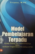 Model pembelajaran terpadu: konsep, strategi, dan implementasinya dalam kurukulum tingkat satuan pendidikan (ktsp)