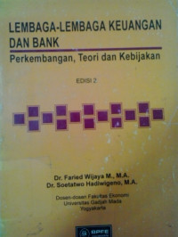 Lembaga-lembaga keuangan dan bank: perkembangan, teori dan kebijakan
