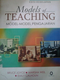 Models of teaching= model-model pengajaran