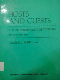 Hosts and guests: the anthropology of tourism