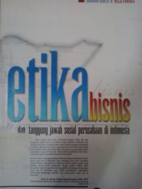 Etika bisnisdan tanggung jawab sosial perusahaan di indonesia