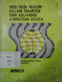 Segi-segi hukum dalam charter dan asuransi angkutan udara