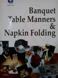 Banquet table manners & napkin folding