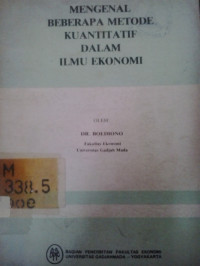 Mengenal beberapa metode kuantitatif dalam ilmu ekonomi