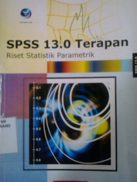 SPSS 13.0 terapan: riset statistik parametrik