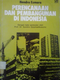 Perencanaan dan pembangunan di indonesia