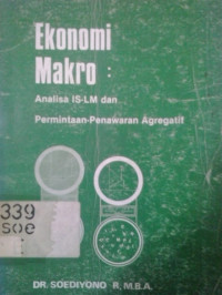 Ekonomi makro: analisa IS-LM dan permintaan-penawaran agregatif
