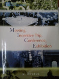 Meeting, incentive trip, conference, exhibition