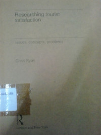 Researching tourist satisfaction: issues, concepts, problems