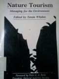 Nature tourism: managing for the environment