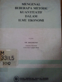 Mengenal beberapa metode kuantitatif dalam ilmu ekonomi