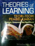 Theories of learning= teori-teori pembelajaran: konsepsi, komparasi dan signifikansi