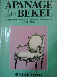 Apanage dan bekel: perubahan sosial di pedesaan surakarta 1830-1920