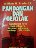 Pandangan dan gejolak: masyarakat kota dan lahirnya revolusi indonesia (surabaya 1926-1946)