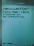 Penerapan sistem penjaminan mutu di peruruan tinggi melalui ISO 9001:2000