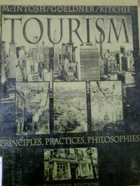 Tourism: principles, practices, philosophies