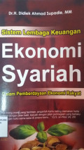 Sistem lembaga keuangan ekonomi syariah dalam pemberdayaan ekonomi rakyat