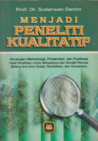 Menjadi Peneliti Kualitatif