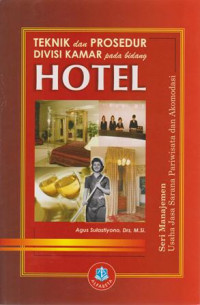 Teknik dan Prosedur Divisi Kamar Pada Bidang Hotel